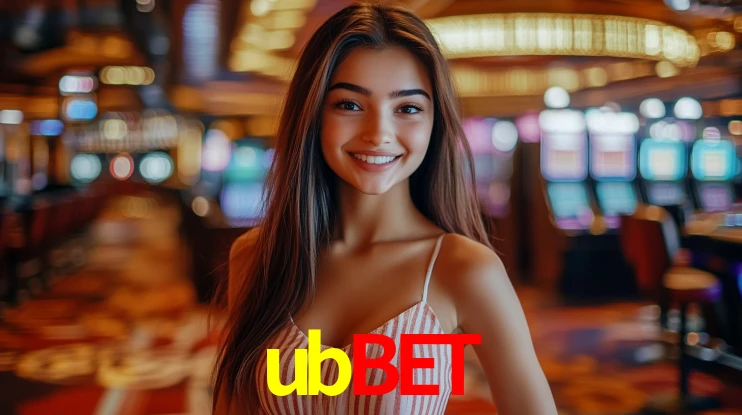 Explore as vantagens do ubbet: serviço profissional e confiabilidade